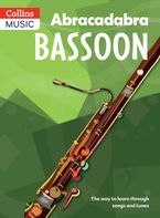 Abracadabra Woodwind – Abracadabra Bassoon (Pupil's Book): The way to learn through songs and tunes Paperback  by Jane Sebba