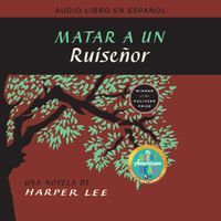 matar-a-un-ruisenor-to-kill-a-mockingbird-spanish-edition