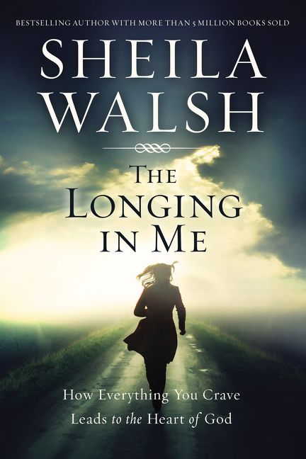 The Longing In Me (ITPE), Paperback, Sheila Walsh