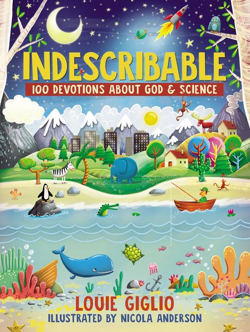 Indescribable, Children's, Hardback, Louie Giglio