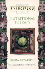 Nutritional Therapy: The only introduction you’ll ever need (Principles of) Paperback  by Linda Lazarides