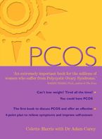 PCOS: A Woman’s Guide to Dealing with Polycistic Ovary Syndrome