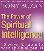 The Power of Spiritual Intelligence: 10 ways to tap into your spiritual genius Paperback  by Tony Buzan