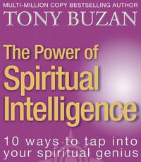 the-power-of-spiritual-intelligence-10-ways-to-tap-into-your-spiritual-genius
