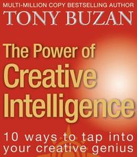 the-power-of-creative-intelligence-10-ways-to-tap-into-your-creative-genius