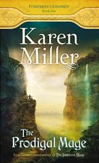 The Prodigal Mage eBook  by Karen Miller
