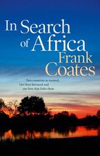 In Search Of Africa eBook  by Frank Coates
