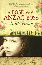 A Rose for the Anzac Boys eBook  by Jackie French