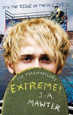 Extreme! eBook  by J A Mawter
