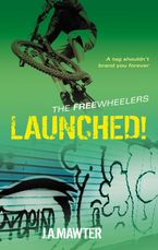 Launched! eBook  by J A Mawter