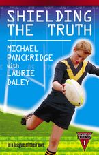 Shielding The Truth eBook  by Michael Panckridge