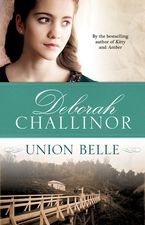 Union Belle eBook  by Deborah Challinor