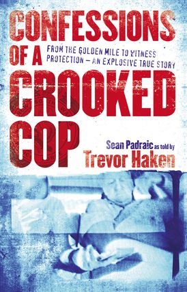 Confessions of a Crooked Cop
