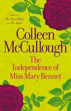 The Independence of Miss Mary Bennet eBook  by Colleen McCullough