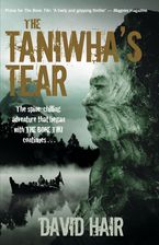The Taniwha's Tear eBook  by David Hair