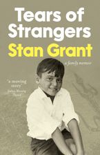 Tears of Strangers eBook  by Stan Grant