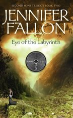 Eye of the Labyrinth eBook  by Jennifer Fallon