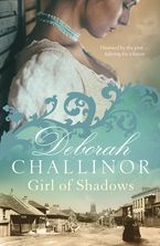 Girl of Shadows eBook  by Deborah Challinor