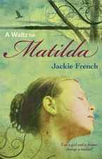 A Waltz for Matilda (The Matilda Saga, #1) eBook  by Jackie French