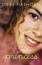 Letters to a Princess eBook  by Libby Hathorn