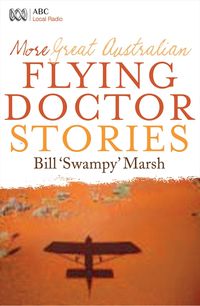 more-great-australian-flying-doctor-stories