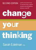 Change Your Thinking [Third Edition] eBook  by Sarah Edelman