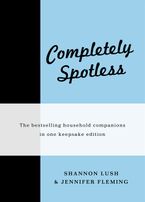 Completely Spotless eBook  by Shannon Lush