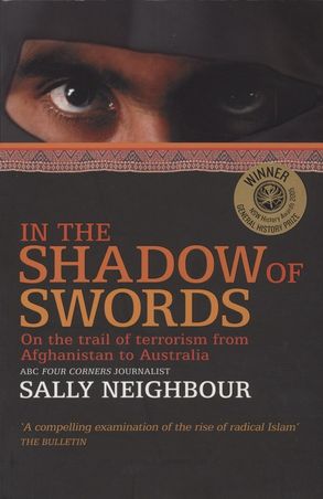 Cover image - In The Shadow of Swords: How Islamic Terrorists Declared War on Australia