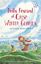 Nell's Festival of Crisp Winter Glories Paperback  by Glenda Millard