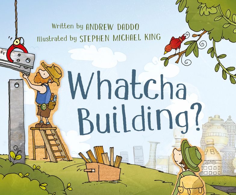 Whatcha Building, Paperback, Andrew Daddo