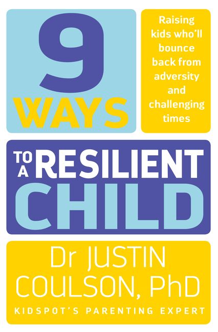 9 WAYS TO A RESILIENT CHILD By Justin Coulson - Image 4