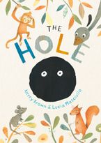 The Hole Hardcover  by Kerry Brown