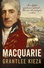 Macquarie Paperback  by Grantlee Kieza