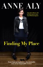 Finding My Place: From Cairo to Canberra - the irresistible story of an irrepressible woman