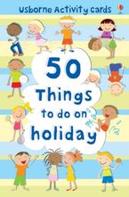 50 Things To Do On Holiday (Usborne Activity Cards) Paperback  by Catriona Clarke