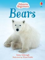 Bears (Beginners) Hardcover  by Emma Helbrough