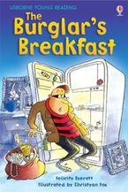 Burglar's Breakfast Hardcover  by Felicity Everett