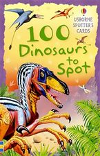 100 Dinosaurs To Spot (Spotter's Cards) Paperback  by Philip Clarke