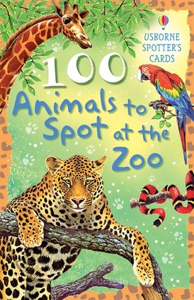 100 Animals To Spot At The Zoo (Spotter's Cards)