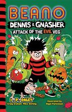 Beano Dennis & Gnasher: Attack of the Evil Veg (Beano Fiction) Paperback  by Beano Studios