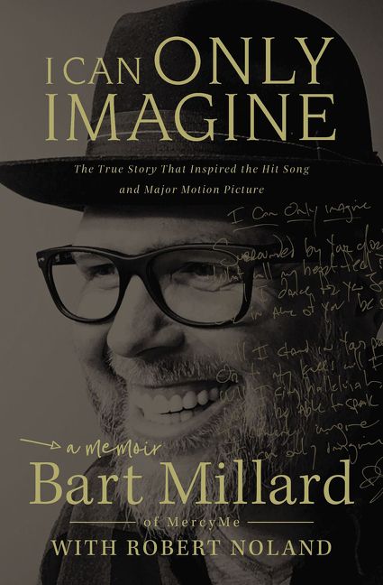 I Can Only Imagine, Memoirs, Paperback, Bart Millard