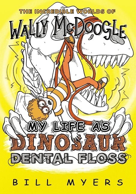 My Life as Dinosaur Dental Floss, Children's, Paperback, Bill Myers