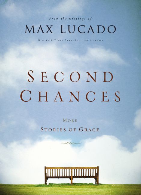 Second Chances, Religion, Paperback, Max Lucado