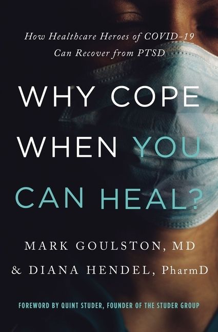 WHY COPE WHEN YOU CAN HEAL, Religion, Paperback, Mark Goulston