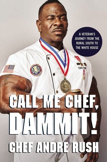 Call Me Chef, Dammit!, Memoirs, Hardback, Andre Rush
