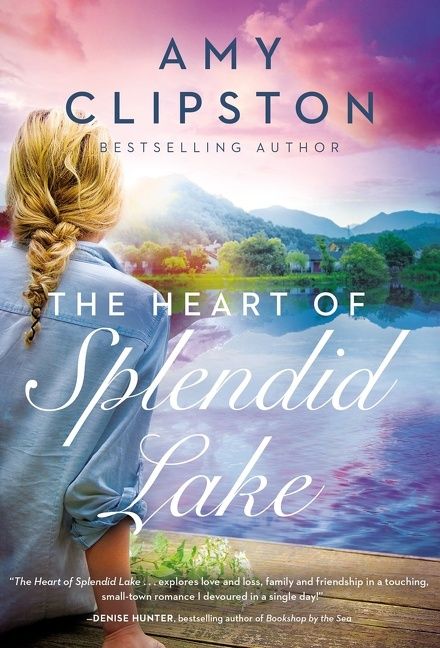 Heart of Splendid Lake, Fiction, Paperback, Amy Clipston