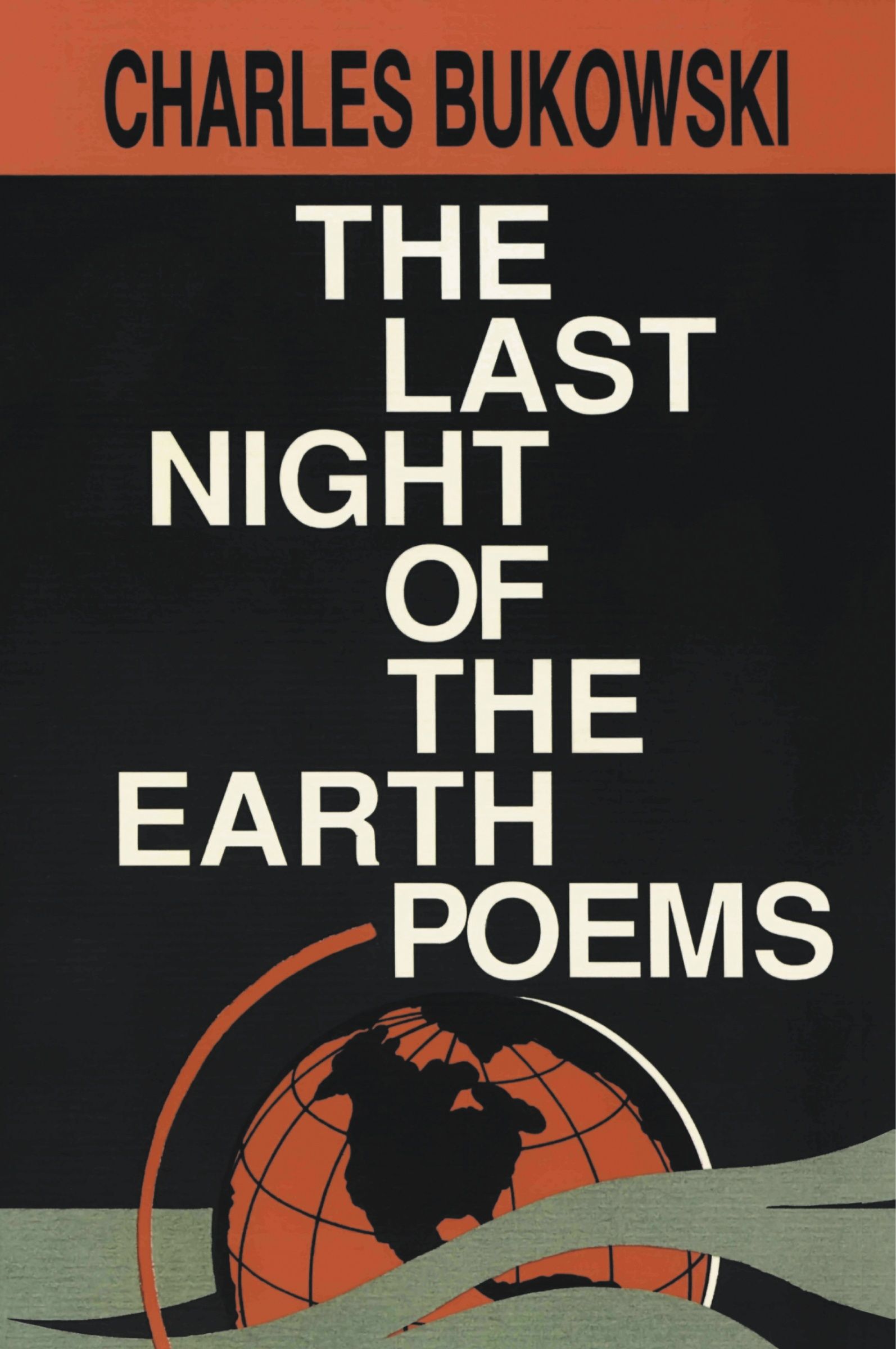 The Last Night of the Earth Poems, Literature, Culture & Art, Paperback, Charles Bukowski
