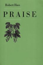 Praise Paperback  by Robert Hass