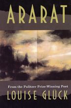 Ararat Paperback  by Louise Gluck