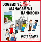 Dogbert's Top Secret Management Handbook Book cover image: Dogbert's Top Secret Management Handbook